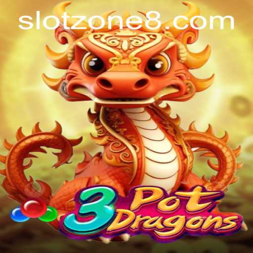 Discover the Excitement of 3PotDragons in the SLOT ZONE