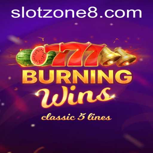 Exploring the Exciting World of BurningWins in the SLOT ZONE