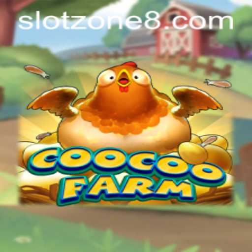 CooCooFarm: Unlock Fun with SLOT ZONE Adventures