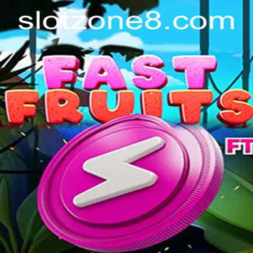 Experience the Thrill of FastFruits in the SLOT ZONE