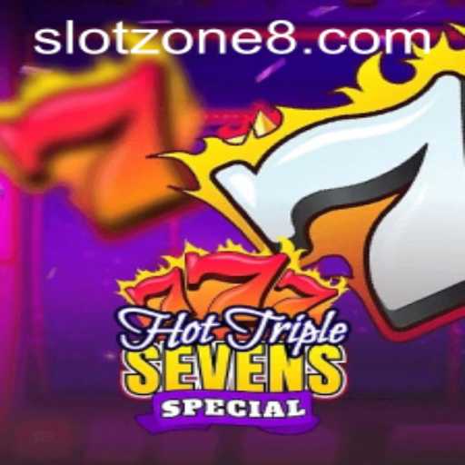 Explore the Excitement of HotTripleSevensSpecial in the SLOT ZONE