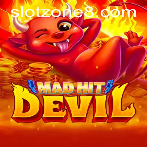 MadHitDevil: Unleash Your Fortune in the SLOT ZONE