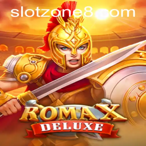 Explore the Thrills of RomaXDeluxe in the SLOT ZONE